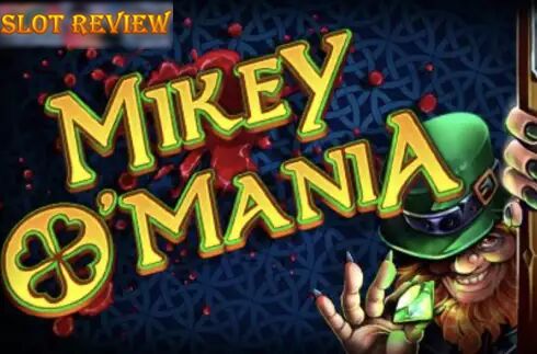 Mikey OMania slot